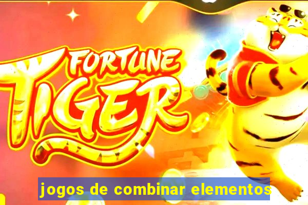 jogos de combinar elementos